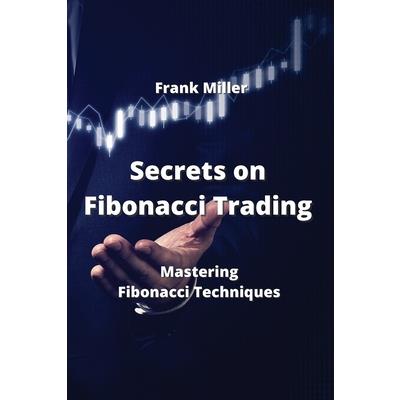 Secrets on Fibonacci Trading
