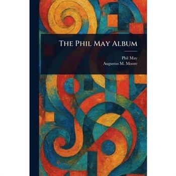 The Phil May Album