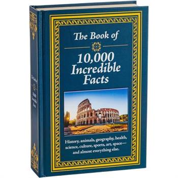 The Book of 10,000 Incredible Facts