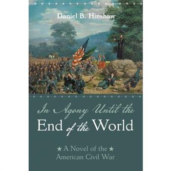 In Agony Until the End of the World