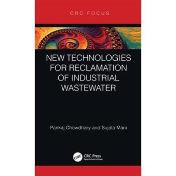 New Technologies for Reclamation of Industrial Wastewater