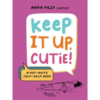 Keep It Up, Cutie!