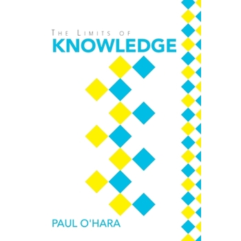 The Limits of Knowledge