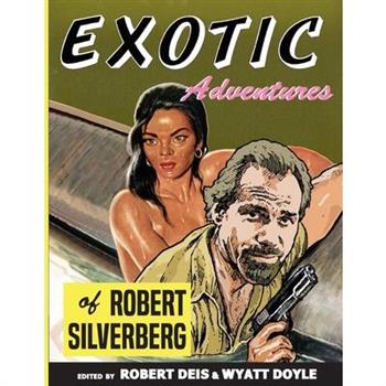 Exotic Adventures of Robert Silverberg