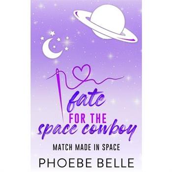 Fate for the Space Cowboy