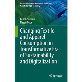 Changing Textile and Apparel Consumption in Transformative Era of Sustainability and Digitalization