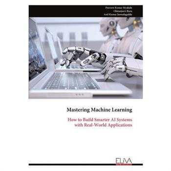 Mastering Machine Learning