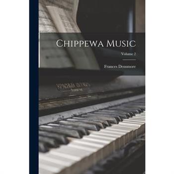 Chippewa Music; Volume 2