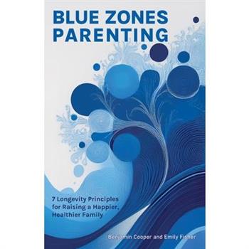 Blue Zones Parenting