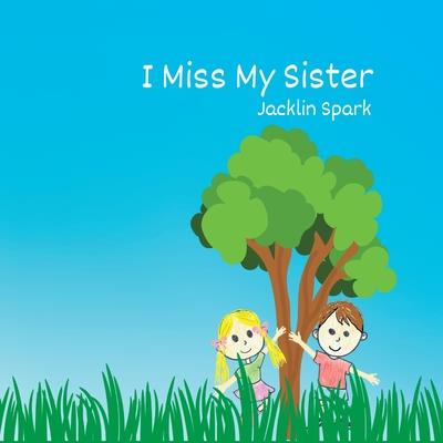 I Miss My Sister