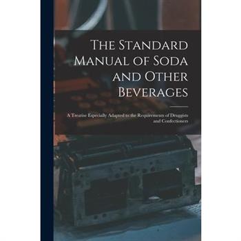 The Standard Manual of Soda and Other Beverages