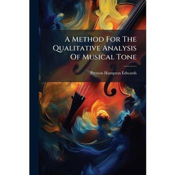 A Method For The Qualitative Analysis Of Musical Tone