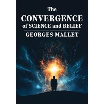 The Convergence of Science and Belief