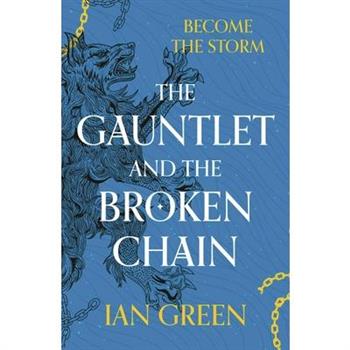 The Gauntlet and the Broken Chain