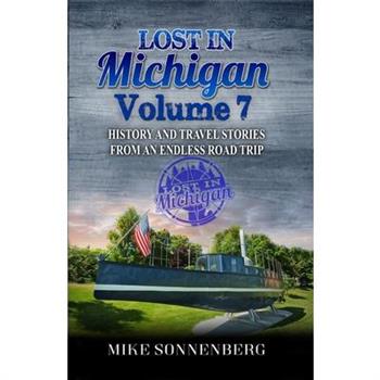 Lost In Michigan Volume 7