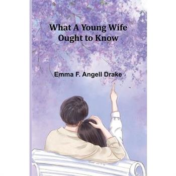 What A Young Wife Ought To Know