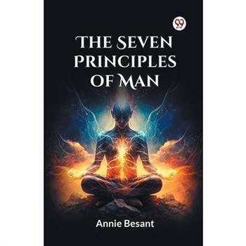 The Seven Principles Of Man