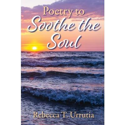 Poetry to Soothe the Soul