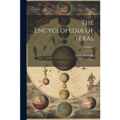 The Encyclopedia of Texas; Volume 1