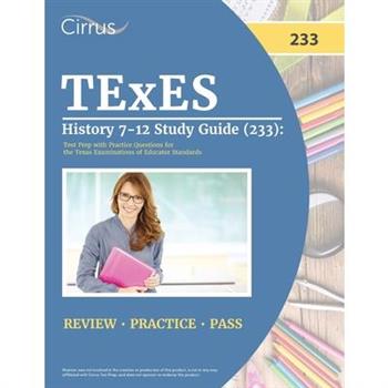 TExES History 7-12 Study Guide (233)