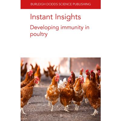Instant Insights: Developing Immunity in Poultry