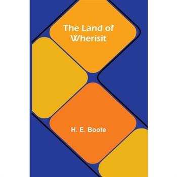 The Land Of Wherisit
