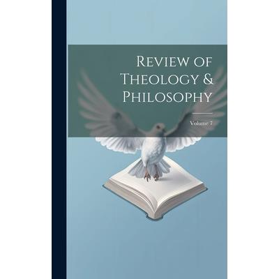 Review of Theology & Philosophy; Volume 7