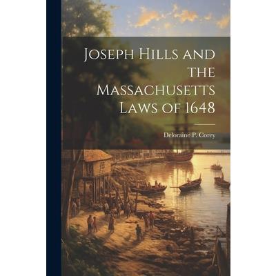 Joseph Hills and the Massachusetts Laws of 1648
