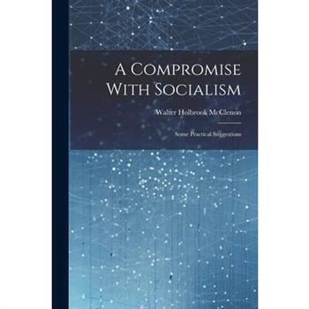 A Compromise With Socialism