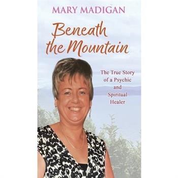 Beneath the Mountain