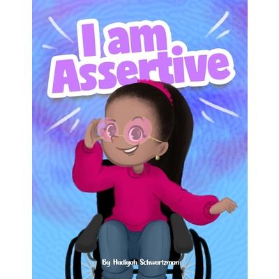 I Am Assertive