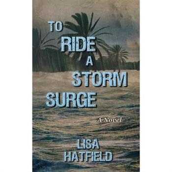 To Ride a Storm Surge