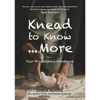 Knead to Know...More