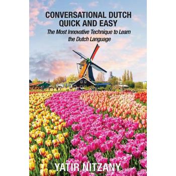 Conversational Dutch Quick and Easy