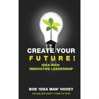 Create Your Future