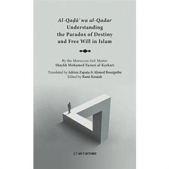 Understanding the Paradox of Destiny and Free Will in Islam