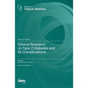 Clinical Research on Type 2 Diabetes and Its Complications