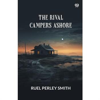The Rival Campers Ashore