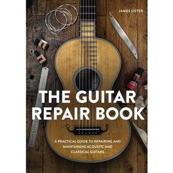 The Guitar Repair Book