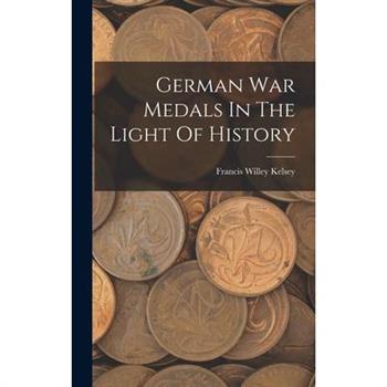 German War Medals In The Light Of History