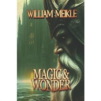 Magic and Wonder