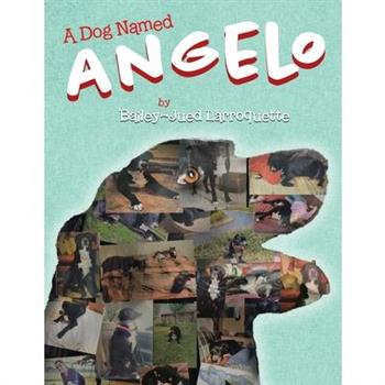 A Dog Named Angelo