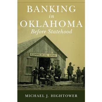 Banking in Oklahoma Before Statehood