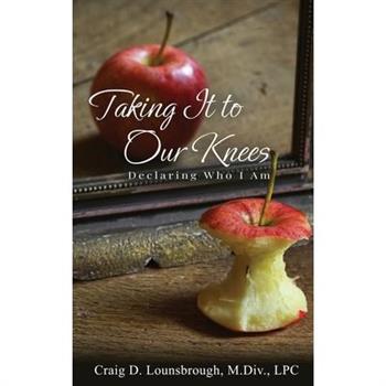 Taking It To Our Knees