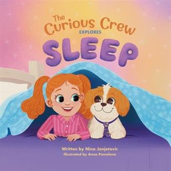 The Curious Crew Explores Sleep