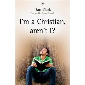 I’m a Christian, Aren’t I?