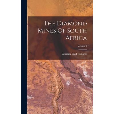 The Diamond Mines Of South Africa; Volume 2