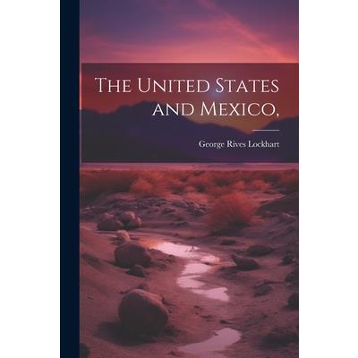 The United States and Mexico,