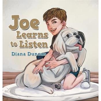 Joe Learns to Listen