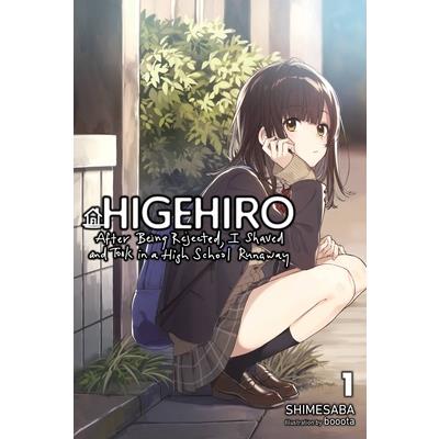 Higehiro: After Being Rejected, I Shaved and Took in a High School Runaway, Vol. 1 (Light Novel)
